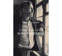 Un poète dans son temps : Boris Pasternak