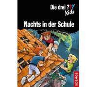 Boris Pfeiffer Stefani Kampmann Die drei ??? Kids, Nachts in der Schule (Relié)
