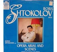 Boris Shtokoov Opera Arias and Scenes (1981 Russian Viny Record)