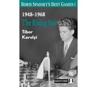 Boris Spassky's Best Games: The Rising Star (1)