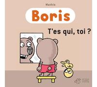 Boris, T'es qui, toi ?
