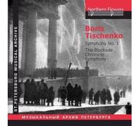 Boris Tichtchenko 1-Symphonie The Blockade Chronicle. Serov, Chistyakov