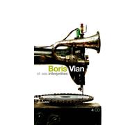 Boris Vian Et Ses Interprètes