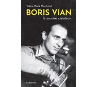 Boris Vian - Le sourie créateur