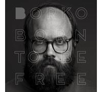 Borko - Born to Be Free [Import]