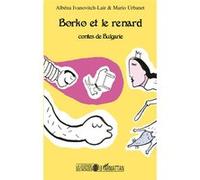 Mario Urbanet – Borko et le renard : Contes de Bulgarie – Broché