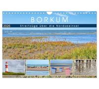 Borkum : Balades sur l'île de la mer du Nord, Version française (Calendrier mural 2026 DIN A4 portrait), Calendrier CALVENDO mensuel