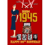 Born 1945 | Happy 80th Birthday: The Year You Were Born UK edition | Birthday gift book for men and women turning 80 in 2025