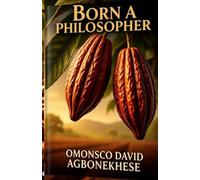 BORN A PHILOSOPHER