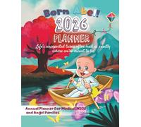Born Abel 2026 Planner: For Medical, NICU and Angel Families