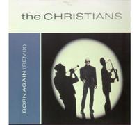 The Christians - Born Again