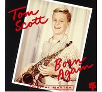 BORN AGAIN by TOM SCOTT (1992-07-22)