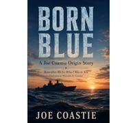 Born Blue: Remember Me for Who I Was to You