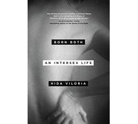 Born Both: An Intersex Life