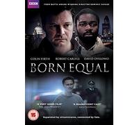 Born Equal ( BBC film from Bafta award winning director Dominic Savage ) [DVD]