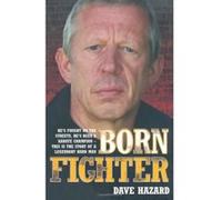 Born Fighter Dave Hazard (Auteur)