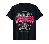 Born for Greatness - Déclaration du Streetwear Urbain T-Shirt