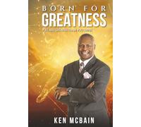 BORN FOR GREATNESS: You Are Greater Than You Think