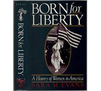 Born for Liberty: A History of Women in America