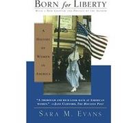 Born for Liberty Sara M. Evans (Auteur)