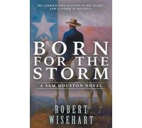 Born For The Storm: A Western Historical Fiction Series