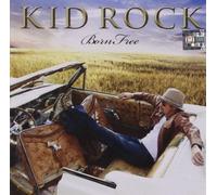 Born Free by Kid Rock (2010-05-04)