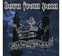 Born From Pain - Reclaiming The Crown