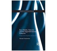 Born Globals, Networks, And The Large Multinational Enterprise