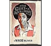 Born Gray In A Black And White World