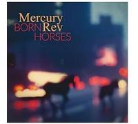 Mercury Rev - Born Horses
