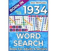 Born In 1934: Word Search Book For Adults & Seniors: A Fun and Relaxing Word Search Puzzle Book to Celebrate the Year You Were Born