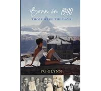 BORN IN 1940: Those Were The Days