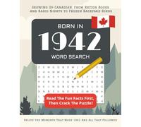 Born in 1942 Word Search: Perfect 83th Birthday Gift: Large Print Canadian Puzzle Book for Seniors Born In Canada | Personalized Activity Book 2025 | ... From Every Year And Matching Wordsearches