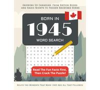 Born in 1945 Word Search: Perfect 80th Birthday Gift: Large Print Canadian Puzzle Book for Seniors Born In Canada | Personalized Activity Book 2025 | ... From Every Year And Matching Wordsearches