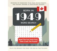 Born in 1949 Word Search: Perfect 76th Birthday Gift: Large Print Canadian Puzzle Book for Seniors Born In Canada | Personalized Activity Book 2025 | ... From Every Year And Matching Wordsearches