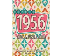 Born in 1956: A Fun and Nostalgic Collection of Quizzes, Word Games, and Brain Teasers from Your Birth Year