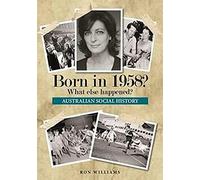 Born In 1958? What Else Happened?