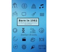 Born in 1982: So Much Has Happened Since You Arrived