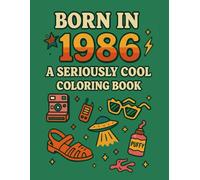 Born in 1986: An A to Z of a Very Special Year