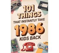 Born In 1986: Unlock Pure Nostalgia While Laughing Through The Hilarious, Bizarre, And Unforgettable Fads That Made Your Childhood Wildly Fun & ... Iconic 1986 Birthday Gifts For Women & Men.