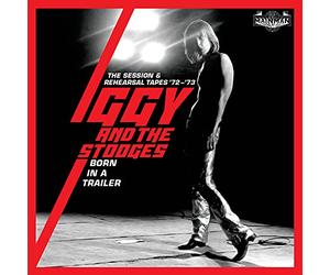 Born in a Trailer-the Session and Rehearsal Tapes 1972-73