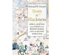Born in Blackness by Howard W. Columbia University French Howard W. Columbia University French (Auteur)