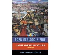 Born in Blood and Fire: Latin American Voices
