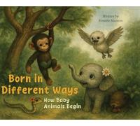 Born in Different Ways: How Baby Animals Begin