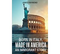 Born in Italy, Made in America: An Immigrant’s Story