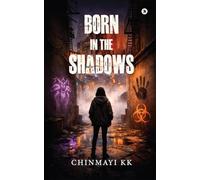 Born in the Shadows
