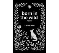 born in the wild