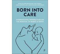 Born into Care: International Perspectives on the Removal of Babies at Birth