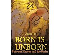 Born Is Unborn Between Heaven And The Brain