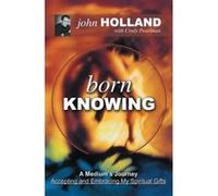 Born Knowing Cindy Pearlman, John Holland (Auteur)